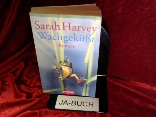 Wachgeküßt sarah harvey - wachgeküßt, sarah,
