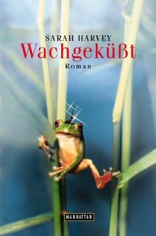 Wachgeküßt von harvey - von, sarah