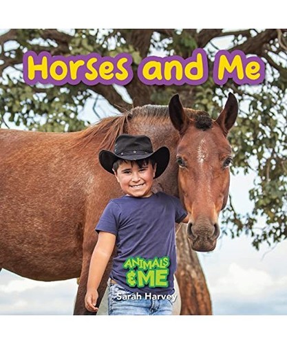 Horses and animals - and, me