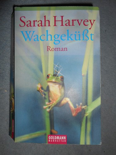 Wachgeküsst sarah harvey - wachgeküsst,