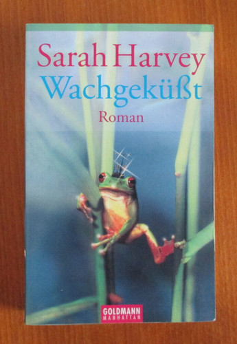 Wachgeküsst sarah harvey - ,