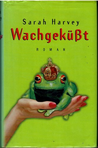 Sarah harvey wachgeküßt - sarah,